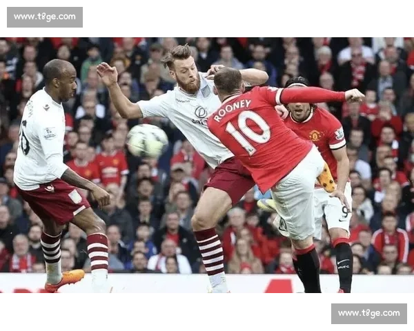 曼联主场迎战阿斯顿维拉争四关键战前瞻与走势解析英超焦点对决